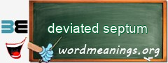 WordMeaning blackboard for deviated septum